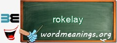 WordMeaning blackboard for rokelay